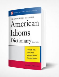 07_McGraw-Hill's-Essential-American-Idioms-Dictionary_Richard-Spears_2nd-ed-2008_Real-Science-Library---Бесплатные-материалы_